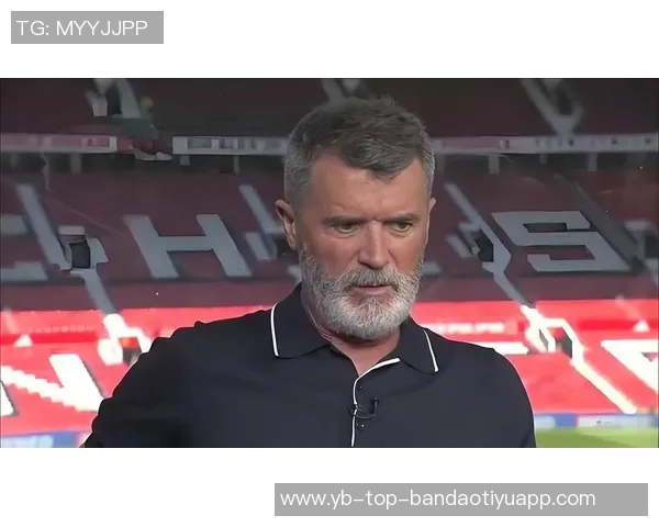 基恩直言曼联阵容深度不足不看好球队未来表现